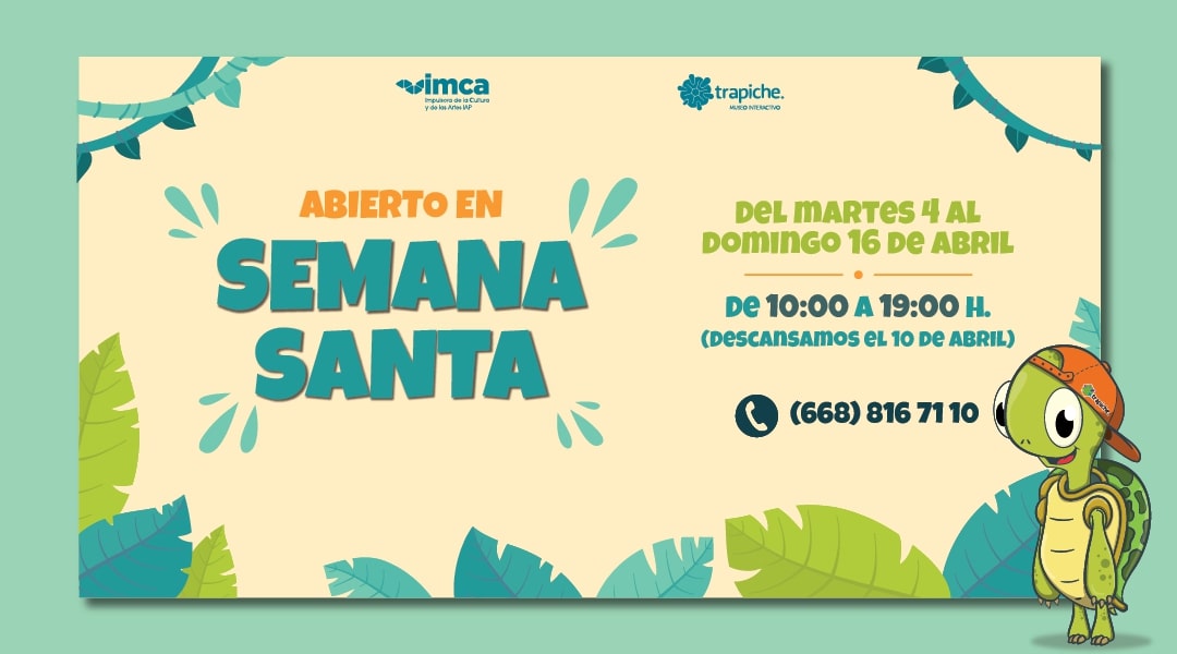 ¡Semana Santa en Trapiche Museo Interactivo!